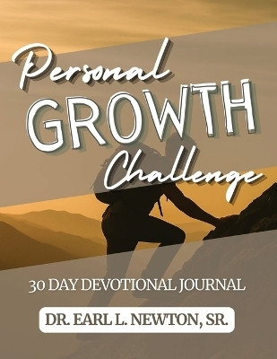 30-Day Personal Growth Challenge(English, Paperback, Newton Earl L)