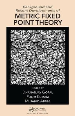 Background and Recent Developments of Metric Fixed Point Theory(English, Hardcover, unknown)
