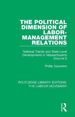 The Political Dimension of Labor-Management Relations(English, Paperback, Saunders Phillip)