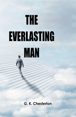 The Everlasting Man(Hardcover, G. K. Chesterton)