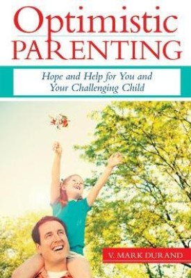 Optimistic Parenting(English, Paperback, Durand V. Mark)