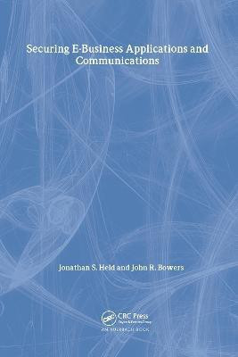 Securing E-Business Applications and Communications(English, Paperback, Held Jonathan S.)