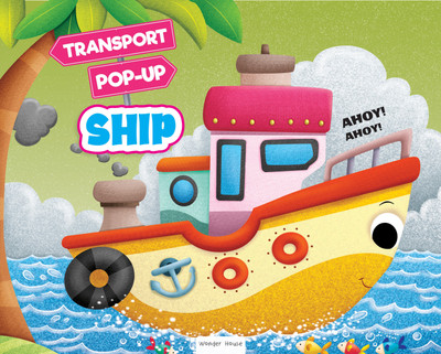 Pop-Up Transport - Ship - Learn About the World of Ships and What All They Do(English, Paperback, Wonder House Books)
