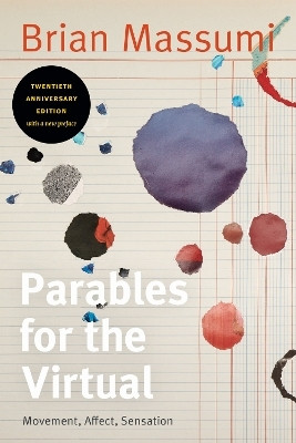 Parables for the Virtual(English, Paperback, Massumi Brian)
