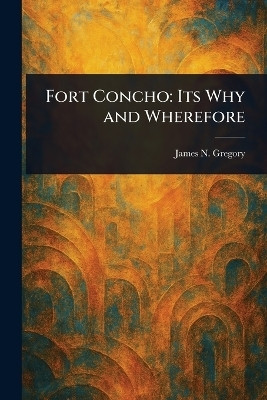 Fort Concho(English, Paperback, Gregory James N (James Noble))