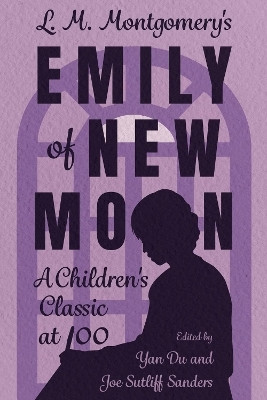 L. M. Montgomery's Emily of New Moon(English, Hardcover, unknown)