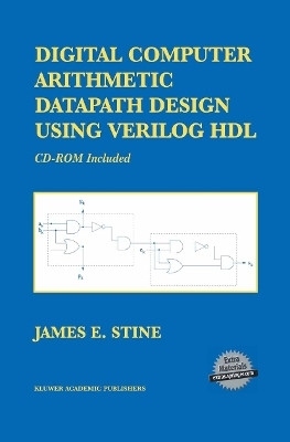 Digital Computer Arithmetic Datapath Design Using Verilog HDL(English, Paperback, Stine James E.)