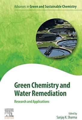 Green Chemistry and Water Remediation: Research and Applications(Paperback, Sharma, Sanjay)