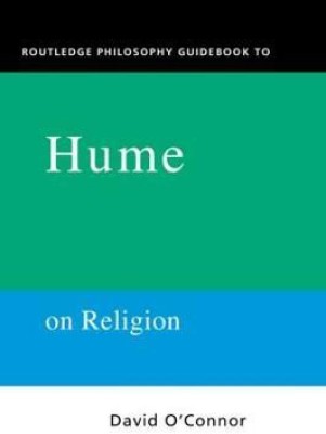 Routledge Philosophy GuideBook to Hume on Religion(English, Hardcover, O'Connor David)