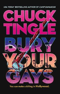 Bury Your Gays(English, Paperback, Tingle Chuck)