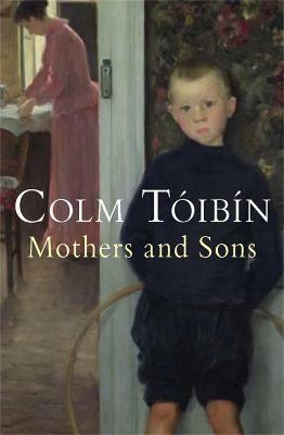 Mothers and Sons(English, Paperback, Toibin Colm)