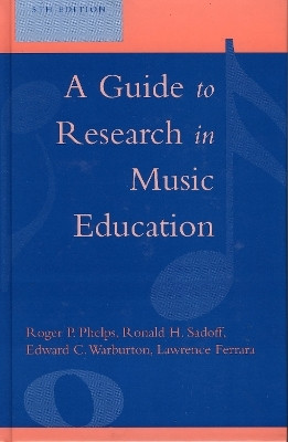 A Guide to Research in Music Education(English, Hardcover, Phelps Roger P.)