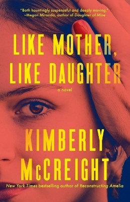 Like Mother, Like Daughter(English, Paperback, McCreight Kimberly)