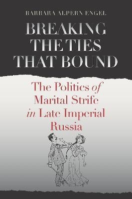 Breaking the Ties That Bound(English, Electronic book text, Engel Barbara Alpern)