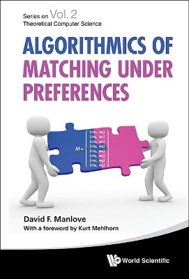 Algorithmics Of Matching Under Preferences(English, Hardcover, Manlove David)