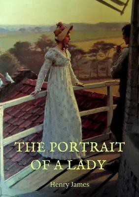 The Portrait of a Lady(English, Paperback, James Henry)