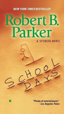 School Days(English, Paperback, Parker Robert B.)