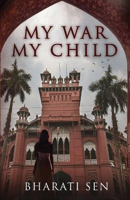 My War, My Child(English, Paperback, Sen Bharati)