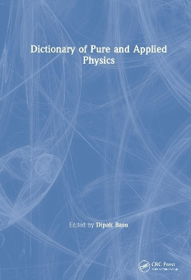 Dictionary of Pure and Applied Physics(English, Hardcover, unknown)