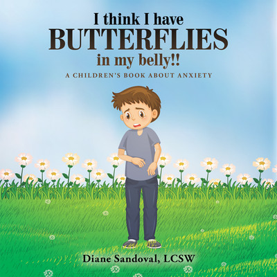 I Think I Have Butterflies in My Belly!!(English, Paperback, Sandoval Lcsw Diane)