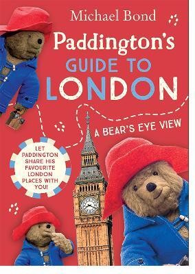 Paddington's Guide to London(English, Paperback, Bond Michael)