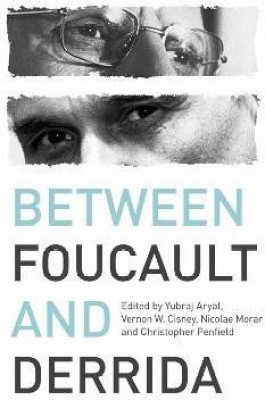 Between Foucault and Derrida(English, Paperback, unknown)