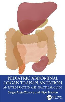 Pediatric Abdominal Organ Transplantation(English, Paperback, Assia-Zamora Sergio)