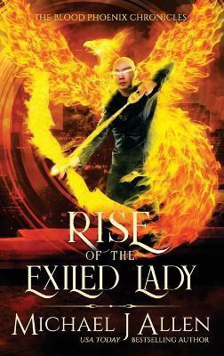 Rise of the Exiled Lady(English, Hardcover, Allen Michael J)