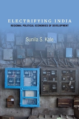 Electrifying India(English, Electronic book text, Kale Sunila S.)