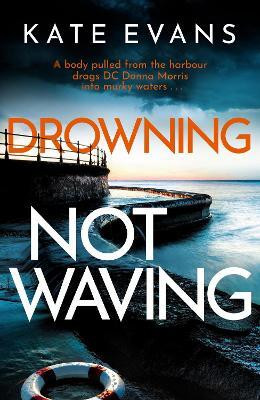 Drowning Not Waving(English, Hardcover, Evans Kate)