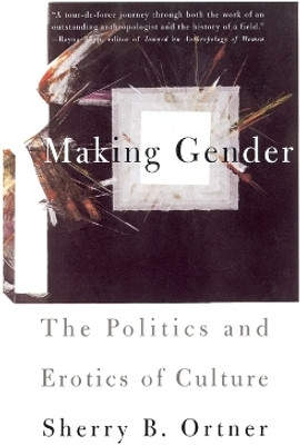 Making Gender(English, Paperback, Ortner Sherry B)