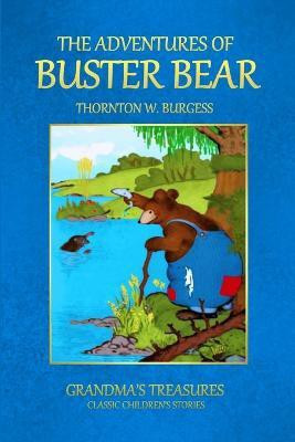 THE Adventures of Buster Bear(English, Paperback, TREASURES GRANDMA'S)