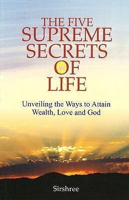 Five Supreme Secrets of Life(English, Paperback, Sirshree)