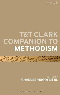 T&T Clark Companion to Methodism(English, Hardcover, Yrigoyen Jr Charles Prof)