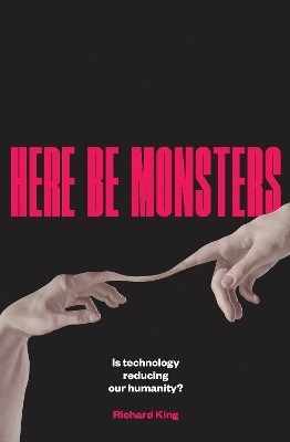Here Be Monsters(English, Paperback, King Richard)