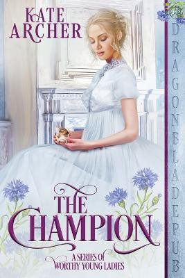 The Champion(English, Paperback, Archer Kate)