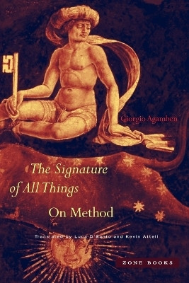 The Signature of All Things(English, Paperback, Agamben Giorgio)