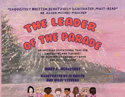 The leader of the parade(English, Paperback, McCluskey Mary C)