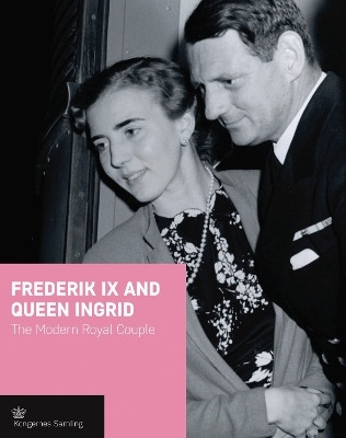 Frederik IX and Queen Ingrid(English, Hardcover, Busck Jens Gunni)