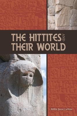 The Hittites and Their World(English, Paperback, Collins Billie Jean)