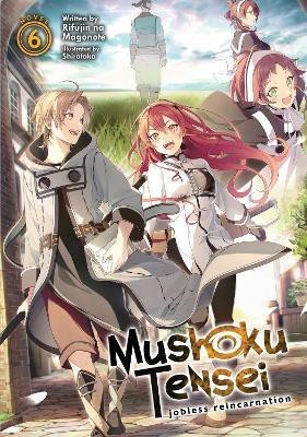 Mushoku Tensei: Jobless Reincarnation (Light Novel) Vol. 6(English, Paperback, Magonote Rifujin Na)