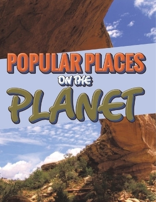 Popular Places on the Planet(English, Paperback, Speedy Publishing LLC)