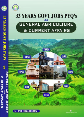 general Agriculture & Curren Affairs objective  - 33 YEARS GOVT JOBS PYQ's on General Agriculture & Current Affairs (English Language) By Dr P D Chaudhary(Paperback, Dr. P.D. Chaudhary)