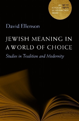 Jewish Meaning in a World of Choice(English, Hardcover, Ellenson David)
