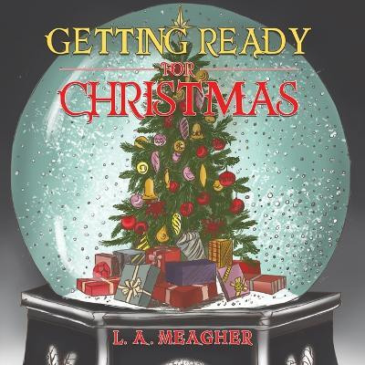 Getting Ready for Christmas(English, Paperback, Meagher L a)