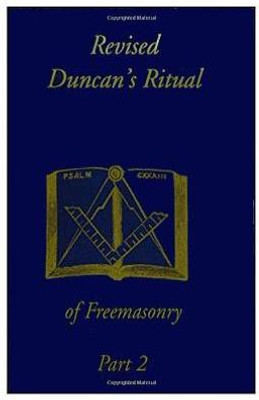 Revised Duncan's Ritual Of Freemasonry Part 2(English, Paperback, Duncan Malcolm C)