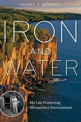 Iron and Water(English, Paperback, Merritt Grant J.)