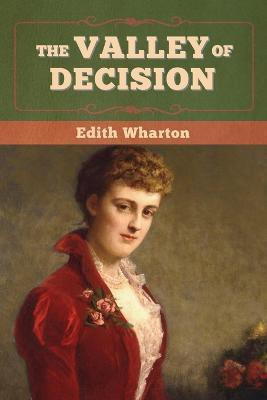 The Valley of Decision(English, Paperback, Wharton Edith)