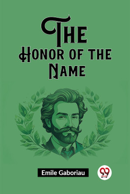 The Honor of the Name (Edition2023)(English, Paperback, Gaboriau Emile)
