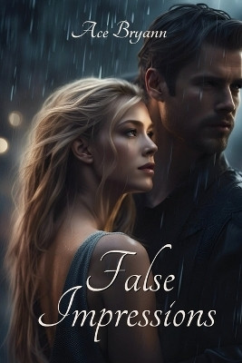False Impressions(English, Paperback, Bryann Ace)
